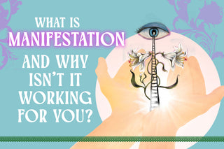 Manifestation- the real deal vs. woo-woo culture.