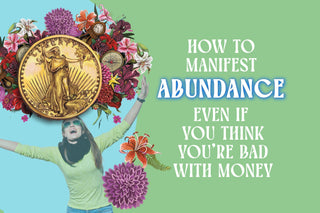 Change Your Relationship to Money and Manifest Abundance.
