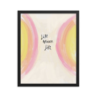 Like attracts like framed poster