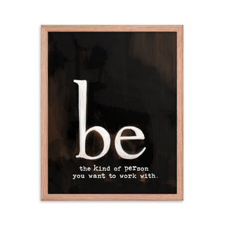 Be | Framed poster